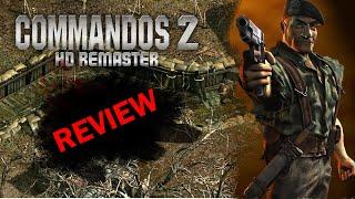 COMMANDOS 2 HD remastered review - Resurrecting the old best seller has gone wrong (REVIEW)