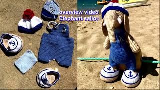 The overview. Amigurumi. Sailor outfit for elephant. Обзорное видео.Амигуруми. Слоник Даня моряк.