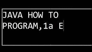 JAVA HOW TO PROGRAM