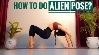 Advance Yoga | Chakrasana variation | Alien Pose tutorial | Yoga pose tutorial | Wheel Pose tutorial