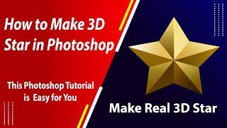 Tutorial - How to Make Real 3D Star Effect in Photoshop || Photoshop 3D Star