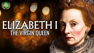 Elizabeth I - The Virgin Queen Documentary