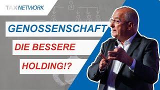 Genossenschaften - die bessere Holding!?