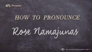 How to Pronounce Rose Namajunas (Real Life Examples!)