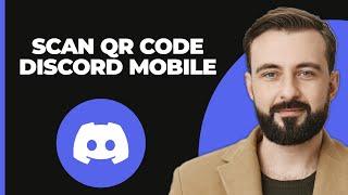 Comment scanner un QR code sur Discord Mobile (2024)