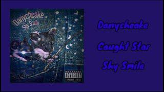 Danycheake - Caught Star