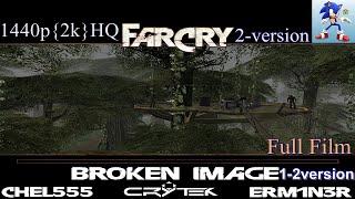 FarCry Mod-Map(Levels)-Broken_image_1_2(Сломанное изображение)_Full_1440p_HQ