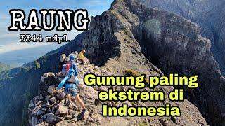 GUNUNG RAUNG - GUNUNG PALING EKSTREM DI INDONESIA 