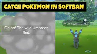 How To Catch Pokemon Without Softban in Pokemon Go | How to Remove Soft Ban in PGSharp 2024