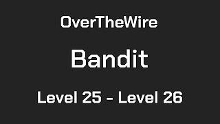 OverTheWire Bandit Level 25 - Level 26