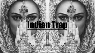 Indian Trap Music Mix 2018