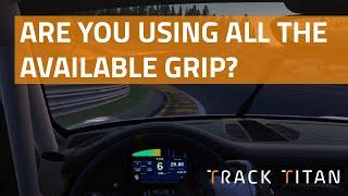 Do you maximise your grip through corners? | Track Titan platform explainer