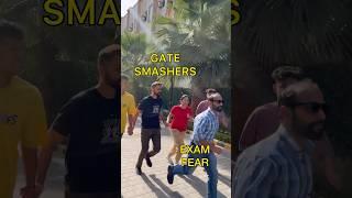 Exam fear Vs Gate Smashers #shorts#ytshorts #trending #viral  #gatesmashers#trendingshorts