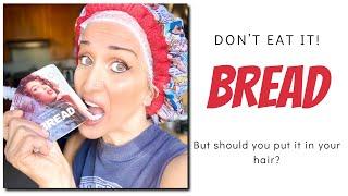 Bread - Don't Eat It! - A How To & Review