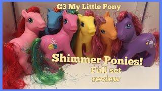 My Little Pony G3 Collection - 2005 Shimmer Ponies - Full set review!