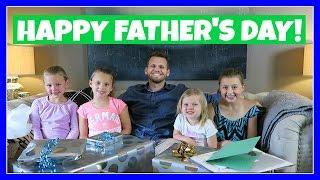 HAPPY FATHER'S DAY! | FAMILY VLOG | THE WEISS LIFE