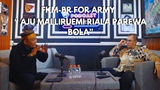 FKM-BR FOR ARMY “ AJU MALLURUEMI RIALA PAREWA BOLA”