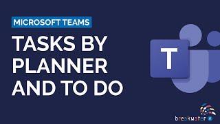 How to Use Microsoft Teams Tasks by Planner and To Do App