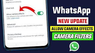 WhatsApp use camera effect update || WhatsApp new update || WhatsApp camera effects update