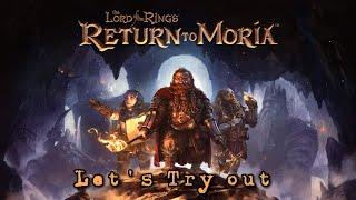 Let's Try out  / The Lord of the rings - Return to Moria