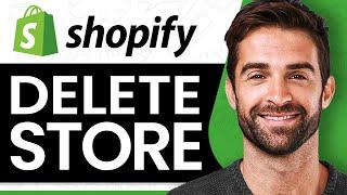 How to Delete Shopify Store (2024) EASY Tutorial