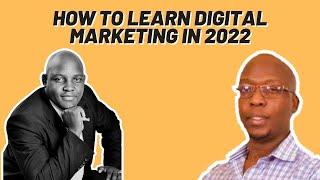 How to Learn Digital Marketing in 2022