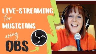 How to do livestreaming for musicians using OBS BEST AUDIO OPTION!