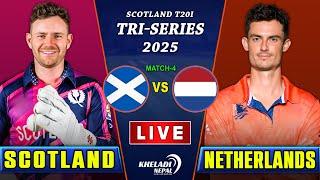 SCOTLAND VS NETHERLANDS CRICKET MATCH LIVE SCORE | T20I TRI-SERIES 2025 | Live score & Commentary