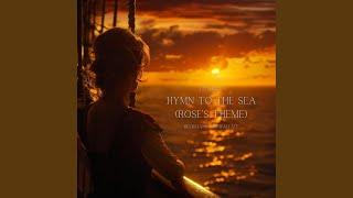 Hymn to the Sea (Rose's Theme)