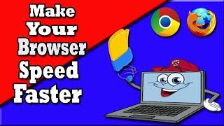 Speed Up Your Web Browsing||Make Your Browser Speed Faster||How to Speed Up Web Browsing