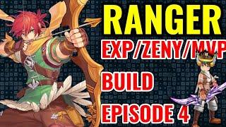 RANGER EXP/ZENY/MVP BUILD GUIDE FOR EPISODE 4