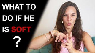 HOW TO HANDLE A SOFT PENIS | What to do if he is soft