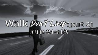 Pastor Christopher A  Bell Sr "Walk Don't Limp Part 2"