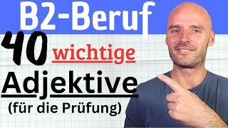 B2-Beruf | 40 wichtige Adjektive (für die Prüfung)