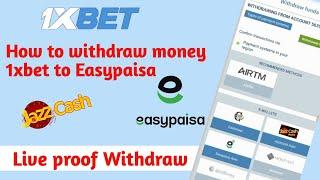 How to Withdraw money 1xbet to Easypaisa & Jazzcash||Live proof 1xbet withdraw.