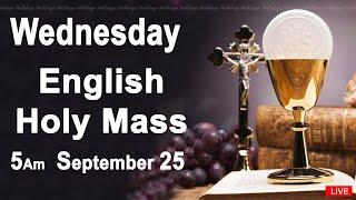 Catholic Mass Today I Daily Holy Mass I Wednesday September 25 2024 I English Holy Mass I 5.00 AM