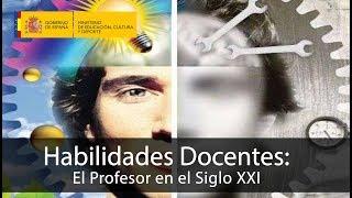 Habilidades Docentes: El Perfil Del Profesor En El Siglo XXI