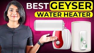 Best Geyser 2024 | Best water heaters in India