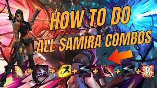 How To Do Samira Combo's | Fast Combo and More! Easy To Complicated - League Of Legends Samira Guide