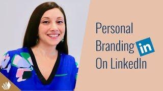 How To Position & Build Your Personal Brand On LinkedIn
