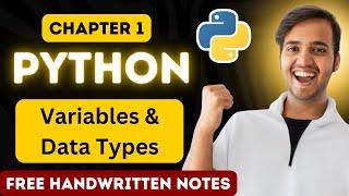 Chapter 1 - Python Variables, Data Types & Type Casting + Print and Input | Full Python Course