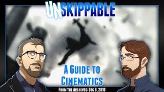 A Guide to Cinematics || Unskippable Ep100 [Aired: Dec 6, 2010]