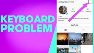 How to Fix and Solve instagram Keyboard Problem on Android or iphone - Phone ig Problem