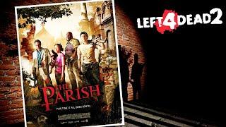 Left 4 Dead 2. The Parish. Приход. Прохождение на русском (без комментариев)