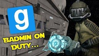 Badmin on Duty - Star Wars RP (Garry's Mod)