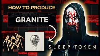 How To Sound Like SLEEP TOKEN | Granite Production Tutorial