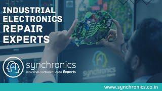 Synchronics Electronics Pvt Ltd | Industrial Electronics Repair Experts | Service Center | India