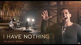 I Have Nothing - The Dutch Tenors (covering Whitney Houston)