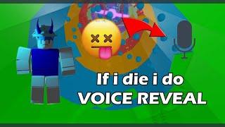 If i die i do VOICE REVEAL