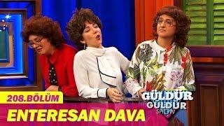 Güldür Güldür Show 208.Bölüm - Enteresan Dava